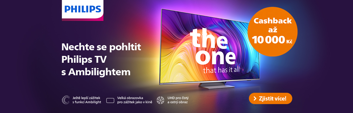 Zakupte Philips TV s technoligií Ambilight a získejte až 10 000 Kč zpět!
