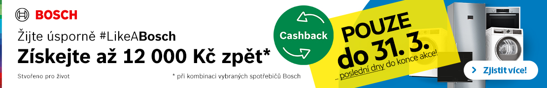 CASHBACK Bosch - získejte ZPĚT až 12 000 Kč (kuch. spotřebiče)