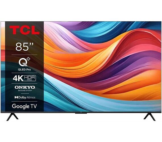 TCL 85T7B + SledováníTV na 6 měsíců* + DOPRAVA ZDARMA